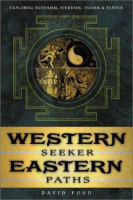 Western Seeker, Eastern Paths: Exploring Buddhi... 1567185355 Book Cover