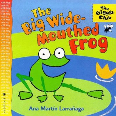 The Big Wide-Mouthed Frog 0744569753 Book Cover