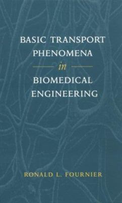 Basic Transport Phenomena In Biomedical Enginee... 1560327081 Book Cover