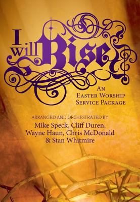 I Will Rise: An Easter Worship Service Package 0834182386 Book Cover
