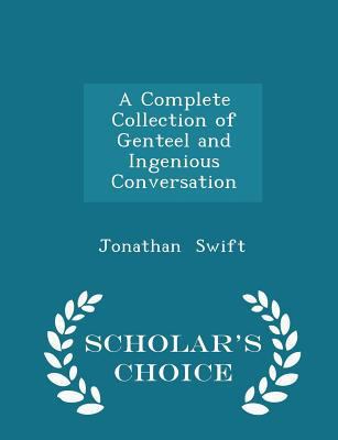 A Complete Collection of Genteel and Ingenious ... 1298268109 Book Cover