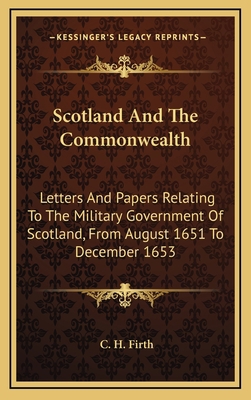Scotland and the Commonwealth: Letters and Pape... 1163647365 Book Cover
