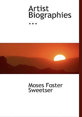 Artist Biographies ... [Large Print] 0554477939 Book Cover