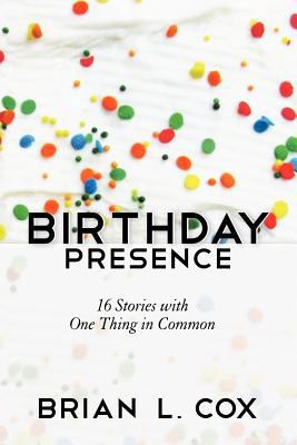 Birthday Presence 1475906323 Book Cover