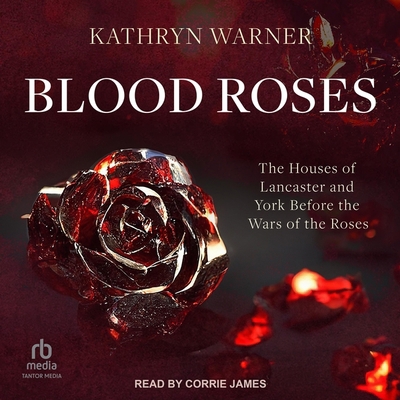 Blood Roses: The Houses of Lancaster and York B... B0C8QYJW9L Book Cover