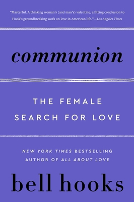 Communion: The Female Search for Love 0060938293 Book Cover