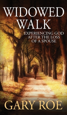 Widowed Walk: Experiencing God After the Loss o... 1950382699 Book Cover