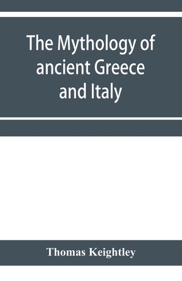 The mythology of ancient Greece and Italy 935395634X Book Cover