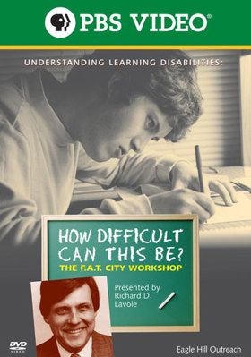 Richard Lavoie: How Difficult Can This Be F.A.T... B000KT0UJC Book Cover