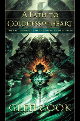 A Path to Coldness of Heart: The Last Chronicle... 1597803294 Book Cover