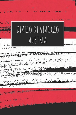 Diario di Viaggio Austria: 6x9 Diario di viaggi... [Italian] 1671010051 Book Cover