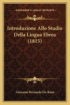 Introduzione Allo Studio Della Lingua Ebrea (1815) [Italian] 1165522608 Book Cover