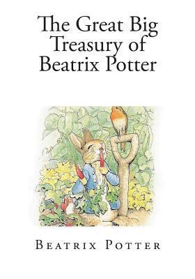 The Great Big Treasury of Beatrix Potter 1494916371 Book Cover