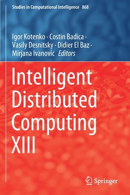Intelligent Distributed Computing XIII 3030322602 Book Cover
