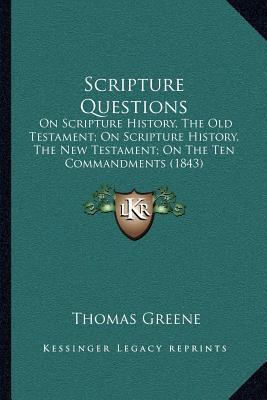 Scripture Questions: On Scripture History, The ... 1166957918 Book Cover