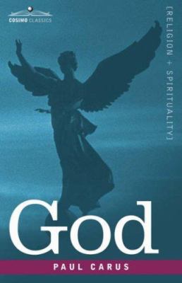 God: An Enquiry Into the Nature of Man's Highes... 1602063907 Book Cover