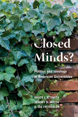 Closed Minds?: Politics and Ideology in America... 0815780281 Book Cover