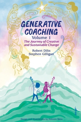 Generative Coaching Volume 1: The Journey of Cr... 0578896966 Book Cover