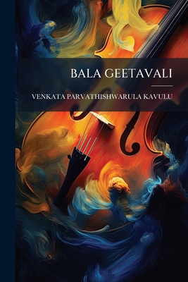 Bala Geetavali [Telugu] 1174587644 Book Cover