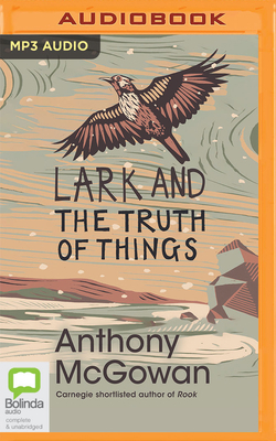 Lark and the Truth of Things 1867596016 Book Cover