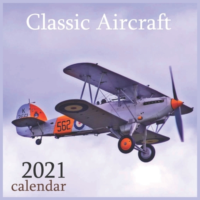 Paperback Classic aircraft: 2021 Wall & Office Calendar, 12 Month Calendar Book
