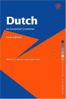 Dutch: An Essential Grammar (Routledge Essentia... 0415423074 Book Cover