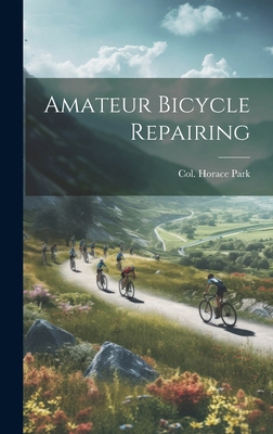 Amateur Bicycle Repairing 1020123230 Book Cover