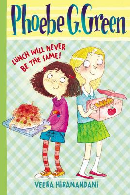 Lunch Will Never Be the Same! #1 (Phoebe G. Green) 0448466961 Book Cover