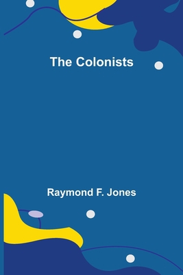 The Colonists 9355755546 Book Cover