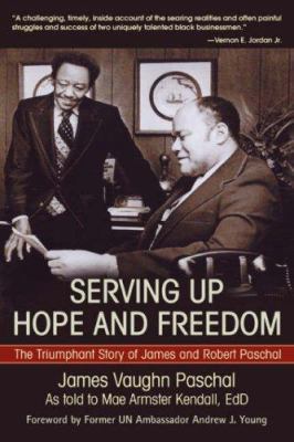 Serving Up Hope and Freedom: The Triumphant Sto... 0595863299 Book Cover