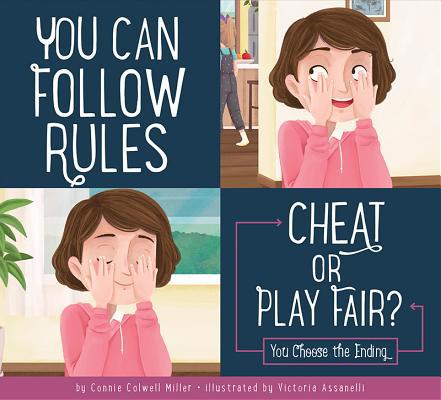 You Can Follow Rules: Cheat or Play Fair? 168151690X Book Cover