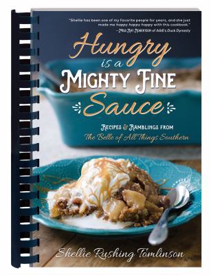 Hungry Is a Mighty Fine Sauce Cookbook: Recipes... 1634097823 Book Cover