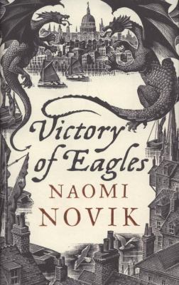 Victory of Eagles (Temeraire, Book 5) 0007256752 Book Cover