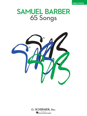 Samuel Barber: 65 Songs: High Voice 1423491262 Book Cover