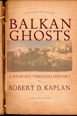 Balkan Ghosts: A Journey Through History (New E... 0312424930 Book Cover