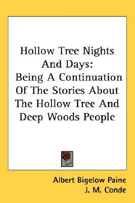 Hollow Tree Nights And Days: Being A Continuati... 0548539847 Book Cover