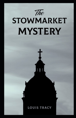 The Stowmarket Mystery Illustrated B08JDTR2V2 Book Cover