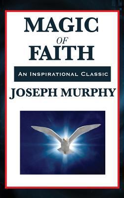 Magic of Faith 1515431215 Book Cover