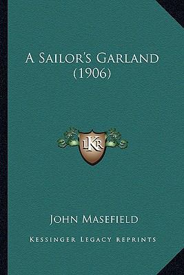 A Sailor's Garland (1906) 1164546929 Book Cover