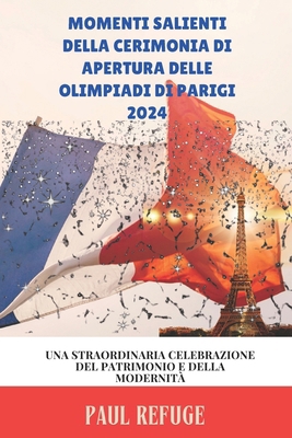 Momenti salienti della cerimonia di apertura de... [Italian] B0DGG8VTQB Book Cover