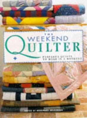 The Weekend Quilter 1853689300 Book Cover