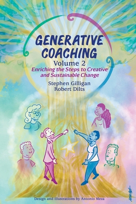 Generative Coaching Volume 2: Enriching the Ste... 0578359138 Book Cover