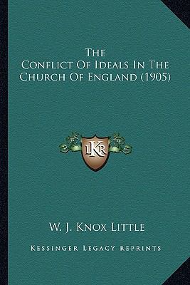 The Conflict Of Ideals In The Church Of England... 1164098055 Book Cover