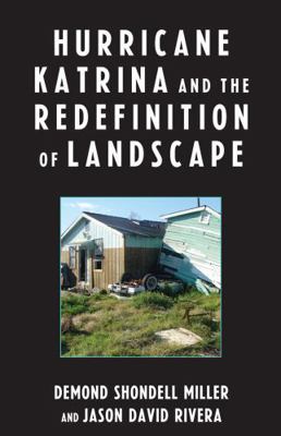 Hurricane Katrina and the Redefinition of Lands... 0739121472 Book Cover