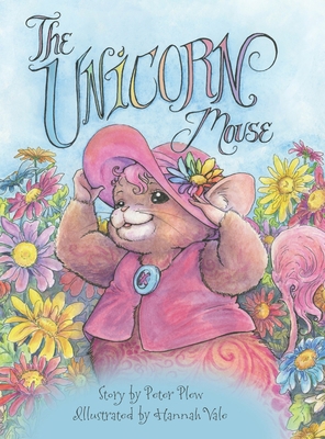 The Unicorn Mouse 1645387704 Book Cover