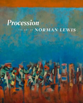 Procession: The Art of Norman Lewis 0520288009 Book Cover