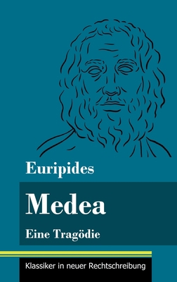 Medea: Eine Tragödie (Band 139, Klassiker in ne... [German] 384785139X Book Cover