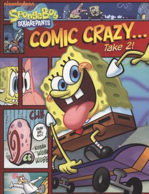 Comic Crazy Take 2! 1847389708 Book Cover