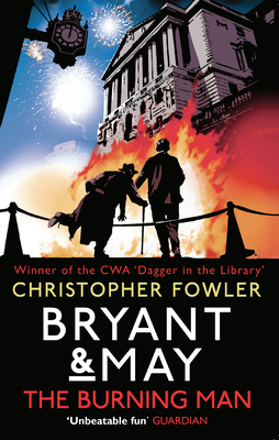 BRYANT & MAY - THE BURNING MAN 0857502352 Book Cover