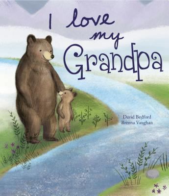 I Love My Grandpa 1472303059 Book Cover